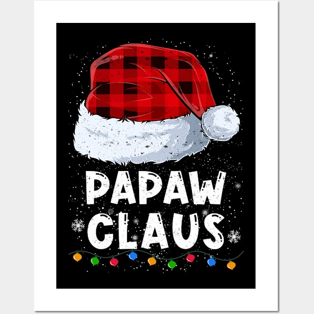 Papaw Claus Red Plaid Christmas Santa Family Matching Pajama Wall Art by tabaojohnny